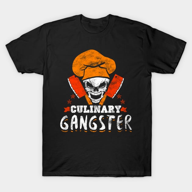 Culinary gangster T-Shirt by captainmood